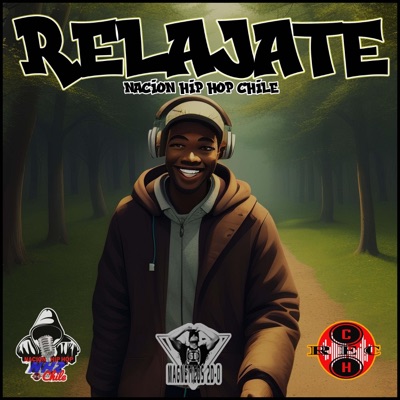 Nacionhiphopchile - Nacion Hip Hop Chile (Relajate)