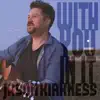 With You In It