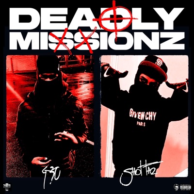 DEADLY MISSIONZ (feat. G30smackshxt) - EP