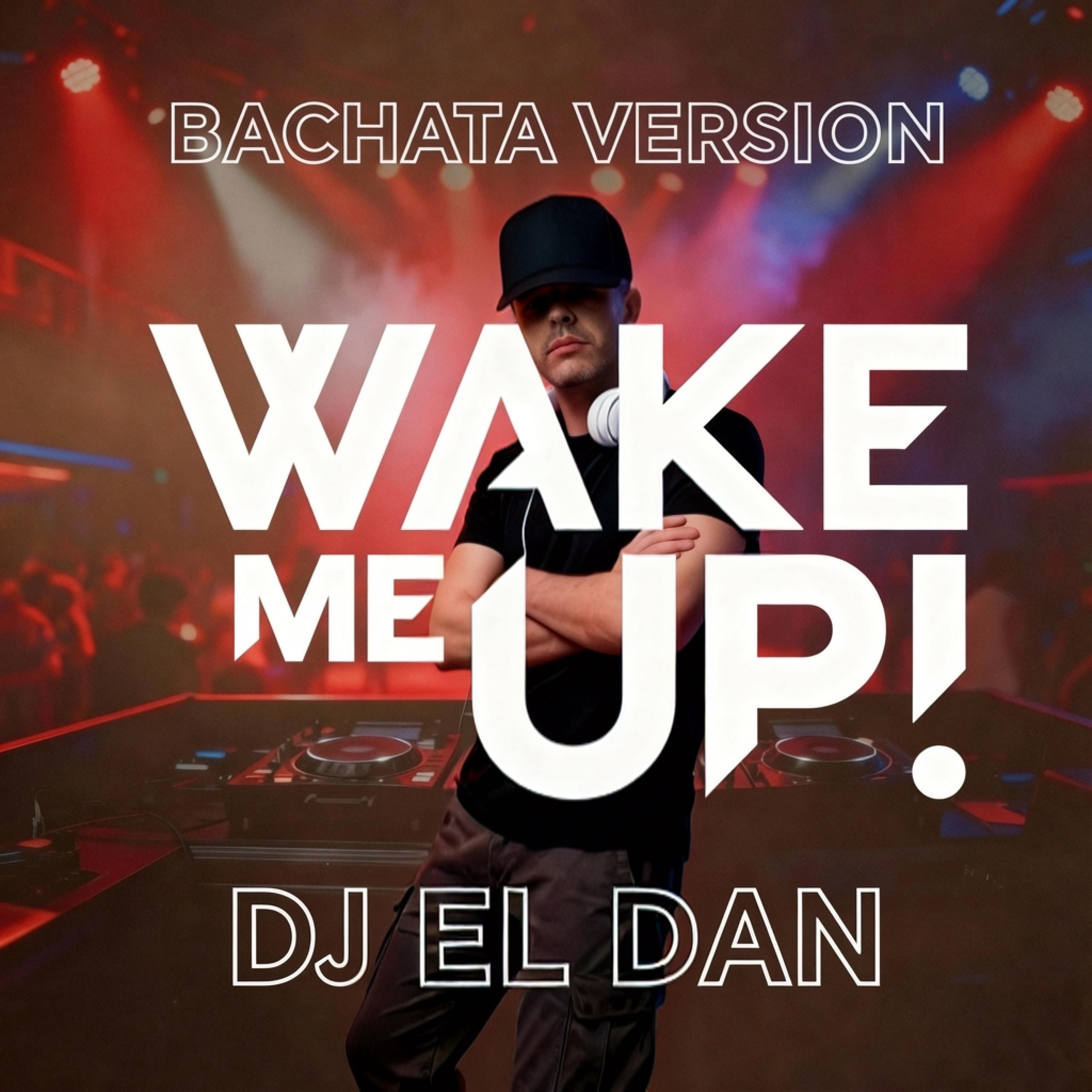 Wake me up (Bachata Version) - Single