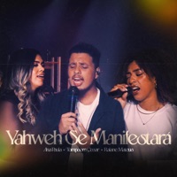 Yahweh Se Manifestará - Single - Tompsom Cesar, Raiane Mateus & Ana Paula