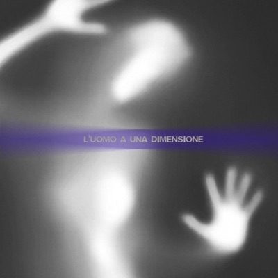L'Uomo A Una Dimensione (feat. Dirlinger & Pannu) - Single