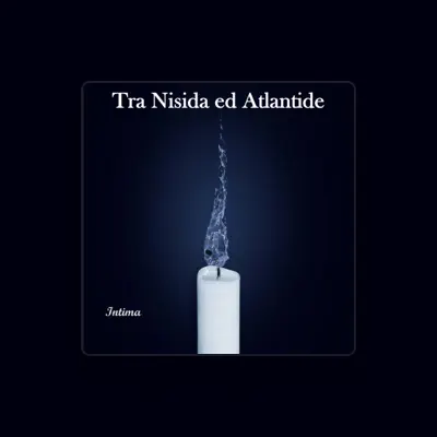 Listen to Tra Nisida Ed Atlantide, watch music videos, read bio, see tour dates & more!