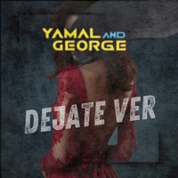 Déjate Ver - Single - Yamal and George