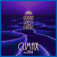 Climax (feat. Lunar) - Single - Urban Sociopaths