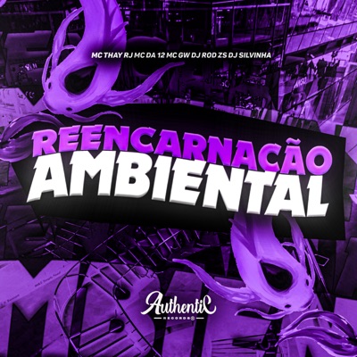 Reencarnação da Bruxaria (feat. MC DA 12, MC GW & Mc Thay RJ) - Single