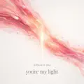 You're My Light