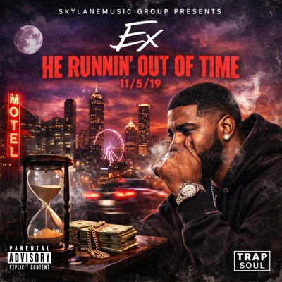He Runnin' Out Of Time - Single