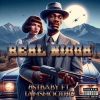 Real N***a (feat. IamSmoothG) - Single - 8stBaby