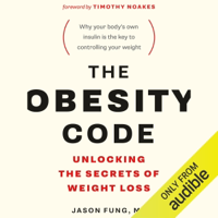 The Obesity Code: Unlocking the Secrets of Weight Loss (Unabridged) - Dr. Jason Fung Cover Art