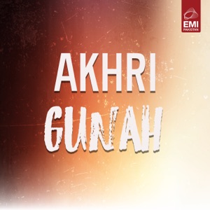 Akhri Gunah (Original Motion Picture Soundtrack) - EP