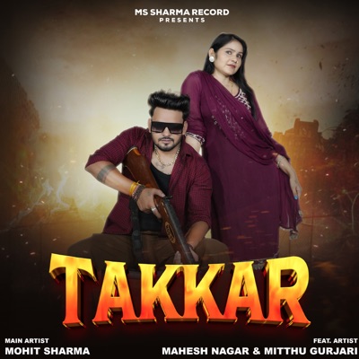 Takkar (feat. Mahesh Nagar & Mitthu Gurjari) - Single