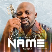 Remember my Name - Single - Ndmax