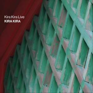 Kira Kira (Live) [feat. Natsuki Tamura, Alister Spence, Satoko Fujii & Tatsuya Yoshida]