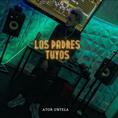 Ator Untela - Los Padres Tuyos