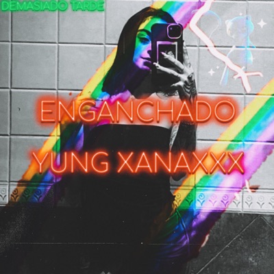 ENGANCHADO - Single