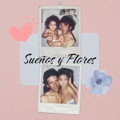 Sueños y Flores - Single