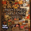 Montagem dos Anos 2000 - Single