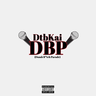 DBP (Dumb Bitch Parade) - Single