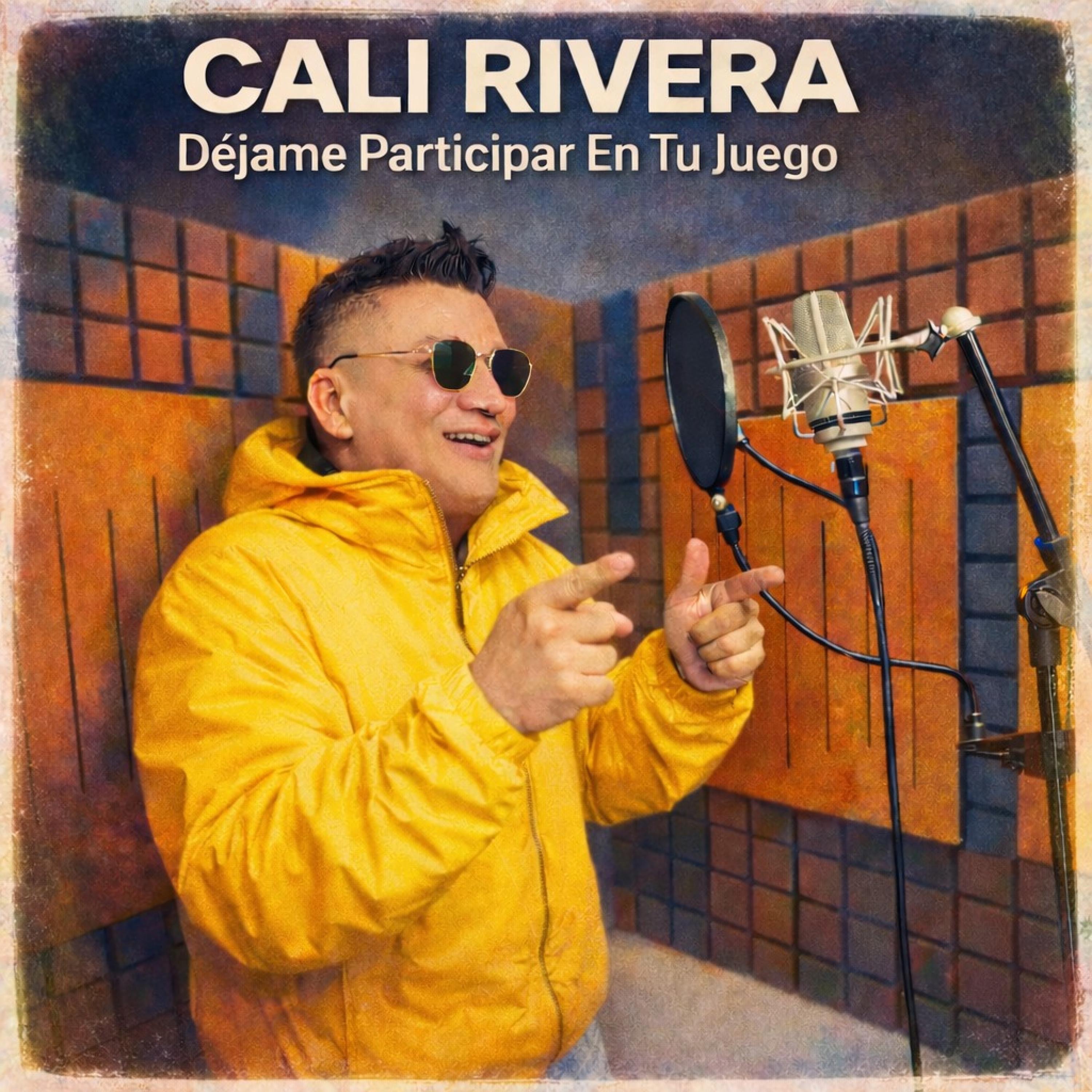 Cali Rivera - Dejame participar en tu juego