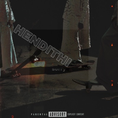 HENDITHI(SORRY) (feat. Generaldadj) - Single