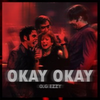 OKAY OKAY - Single - O.G EzzY
