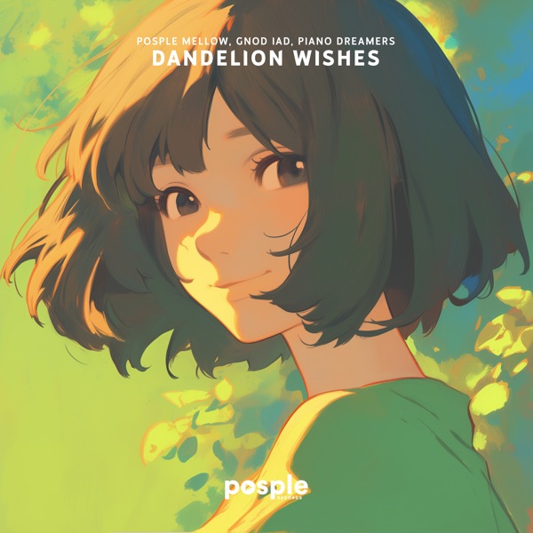 Dandelion Wishes - Single
