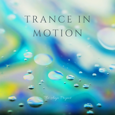 Trance in Motion - Single