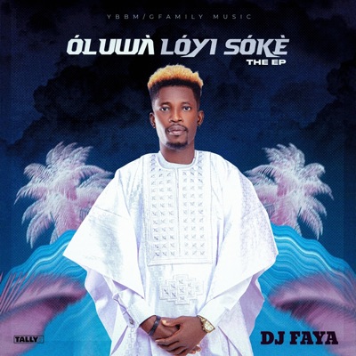 OLUWA LOYI SOKE - EP