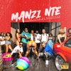 Manzi Nte (Edit) [feat. Masterpiece YVK, Ceeka RSA, M.J, Silas Africa & Al Xapo] - Single