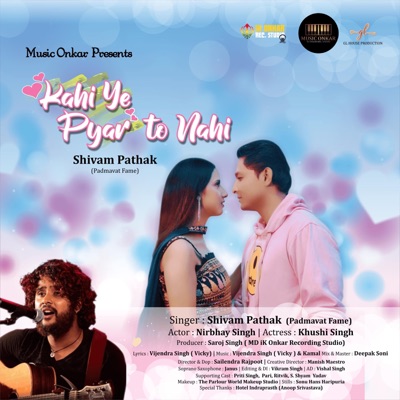 Kahi Ye Pyar To Nahi (feat. Shivam Pathak) - Single