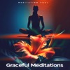 Graceful Meditations