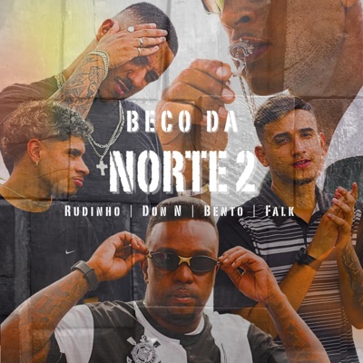 Beco da Norte 2 (feat. falk & Don N NaVoz) - Single