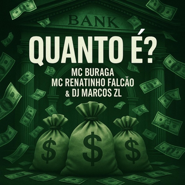 Quanto é ? (feat. MC Buraga & MC Renatinho Falcão)