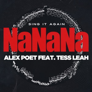 (Sing It Again) Nanana [feat. Tess Leah] - Single