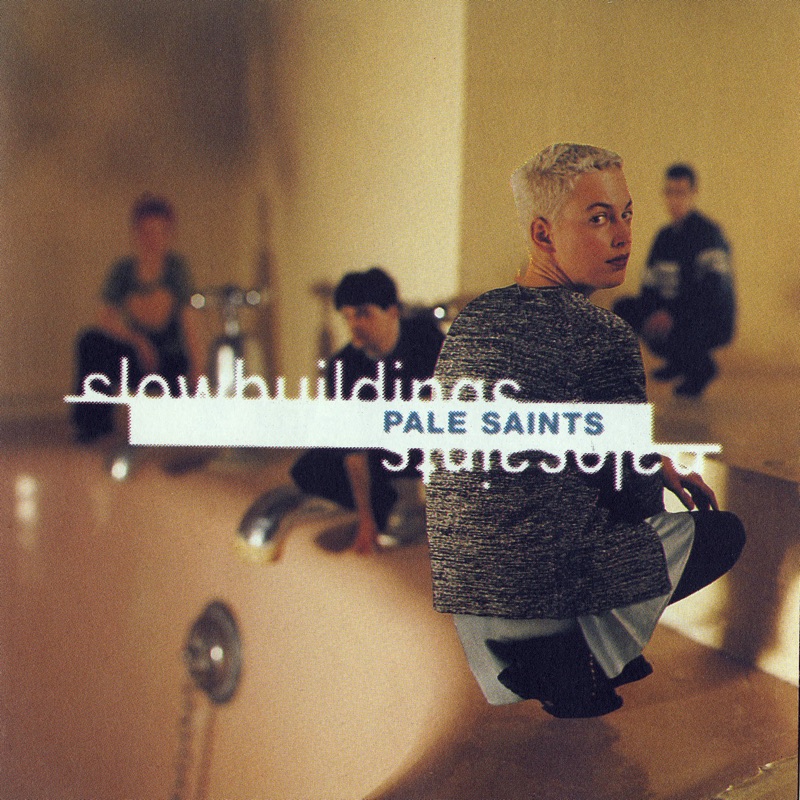 Fine Friend - Pale Saints: Song Lyrics, Music Videos & Concerts