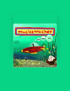 聆聽 Muckemacher、觀看音樂影片、閱讀小傳、查看巡演日期等！