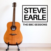 Steve Earle The BBC Sessions (Live at BBC Studios Sessions) [feat. Kelly Loony, Craig Wright & D. Roberts] artwork