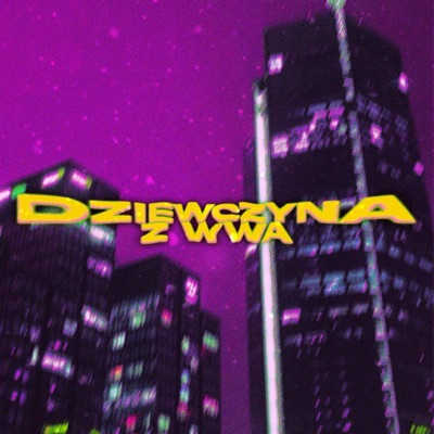 Dziewczyna Z Wwa - Single
