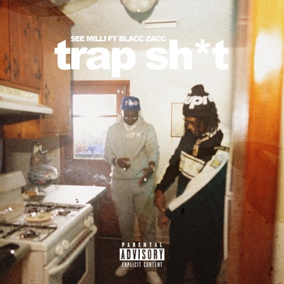 Trap Shit (feat. Blacc Zacc) - Single