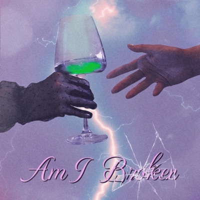 Am I Broken - Single