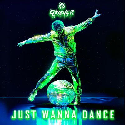 JUST WANNA DANCE - Single