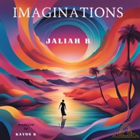 IMAGINATIONS - Single - JaLiah B