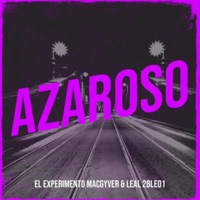 Azaroso - Single - El Experimento (Macgyver) & Leal 2ble01