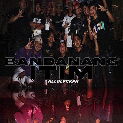 Bandanang Itim (feat. ALL BLVCK PH & Karl Banayad) - Single