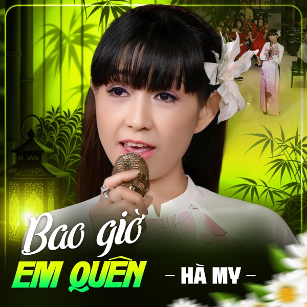 Bao Giờ Em Quên