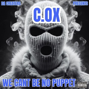 WE CANT BE NO PUPPET