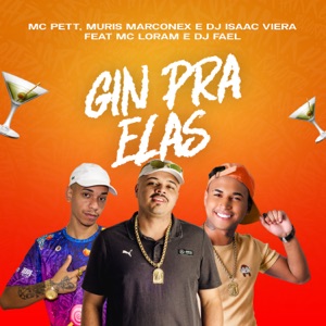 Gin pra Elas (feat. MC Loram & Dj Fael)
