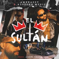El Sultan - Single - Amenazzy & Alofoke Music