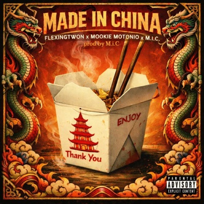 MADE IN CHINA (feat. MOOKIE MOTONIO & M.I.C) - Single
